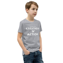 Load image into Gallery viewer, Youth Greatness N' Action Statement T-Shirt (W.P)