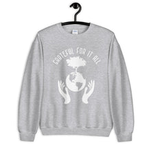 Load image into Gallery viewer, Women's Grateful For It All Sweatshirt