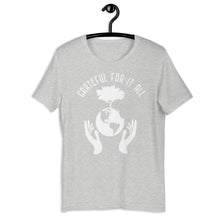 Load image into Gallery viewer, Grateful For It All (Short-Sleeve  T-Shirt)