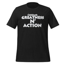 Load image into Gallery viewer, Greatness N&#39; Action Statement T-Shirt (W.P)
