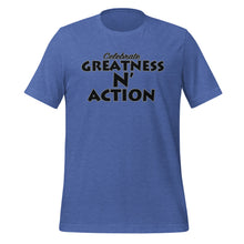 Load image into Gallery viewer, Greatness N&#39; Action Statement T-Shirt (B.P)
